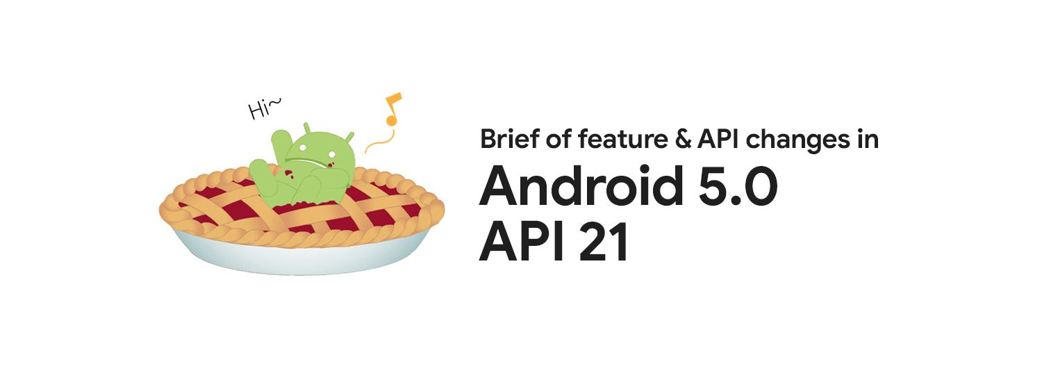 สรุปการเปลี่ยนแปลงของ Feature และ API ใน Android 5.0 Lollipop (API 21)