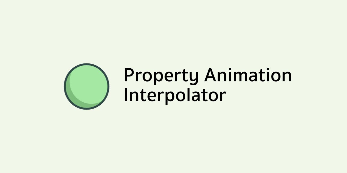 Interpolator สำหรับ Property Animation บน Android