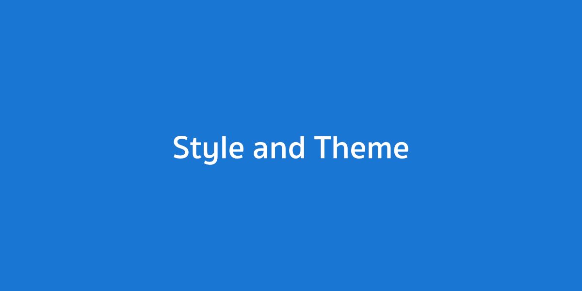 Style and Theme — เพราะชีวิตต้องมีสไตล์