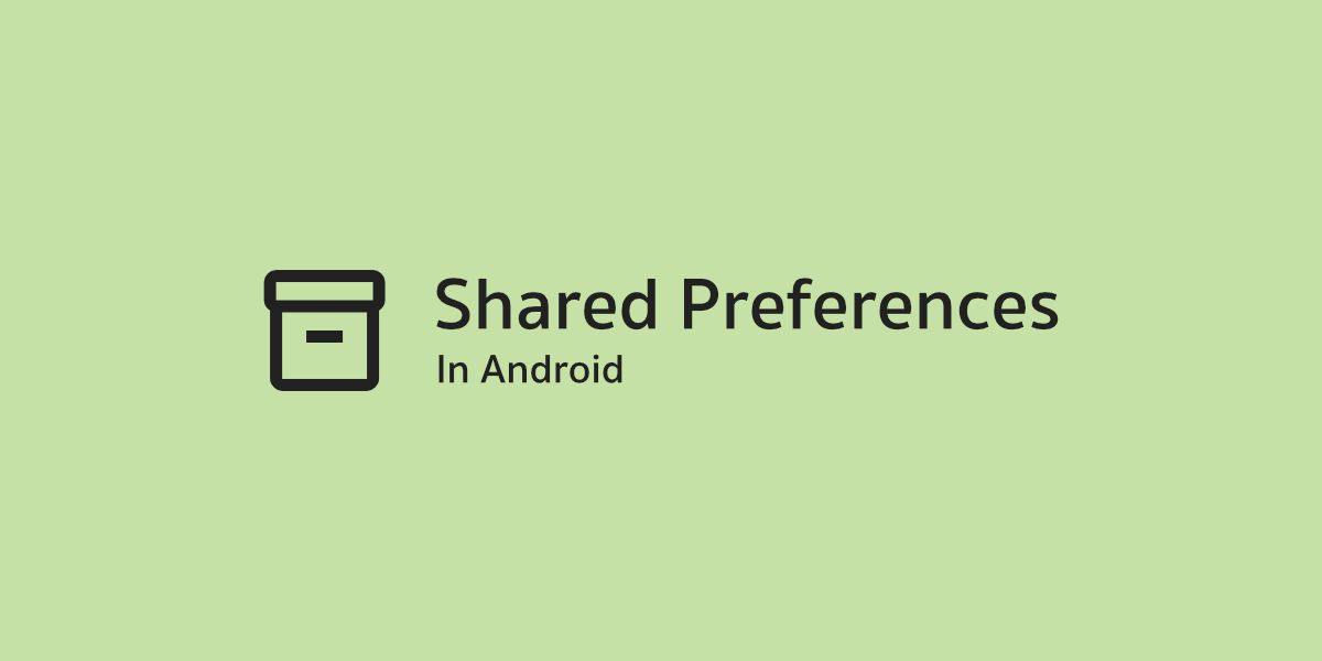 เก็บข้อมูล Key-value ลงในเครื่องแบบถาวรด้วย Shared Preferences