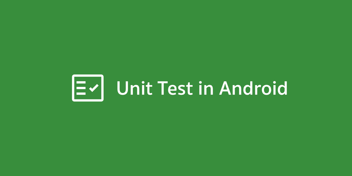 มาเขียน Unit Test บน Android Studio กัน