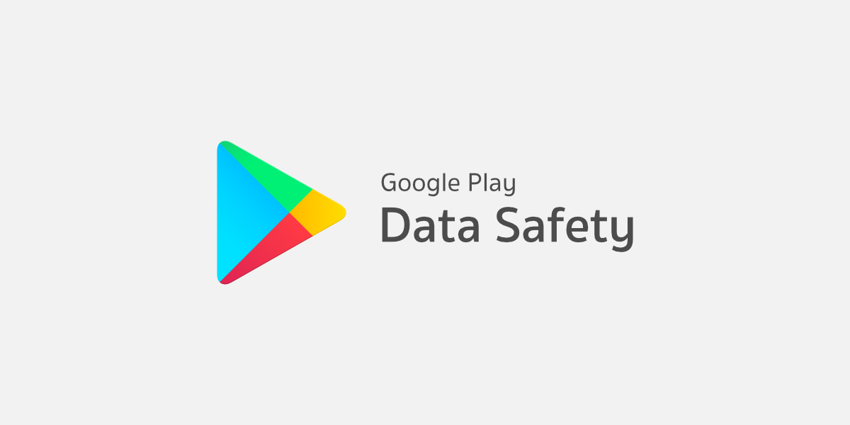 สิ่งที่นักพัฒนาควรรู้เกี่ยวกับ Data Safety บน Google Play