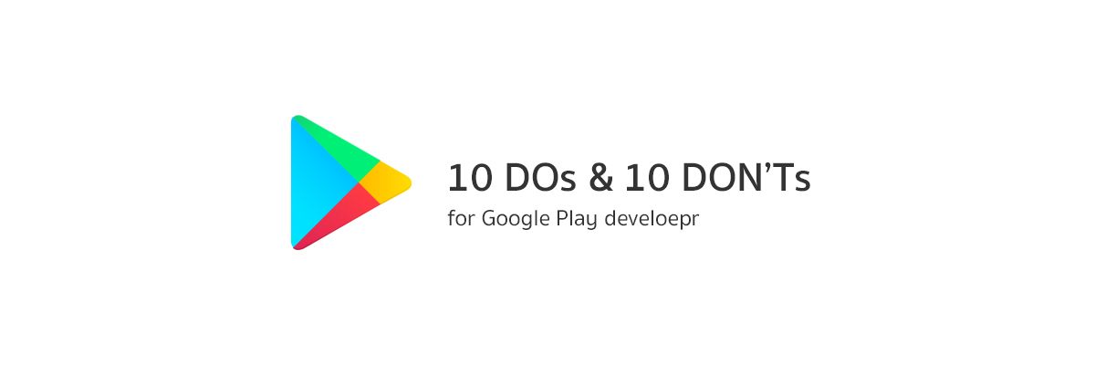 10 ข้อที่ควรทำและ 10 ข้อที่ไม่ควรทำบน Google Play Store