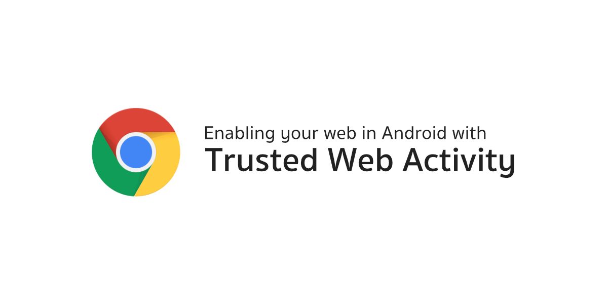 ทำเว็ปให้รองรับในแอปแอนดรอยด์แบบเท่ๆด้วย Trusted Web Activity