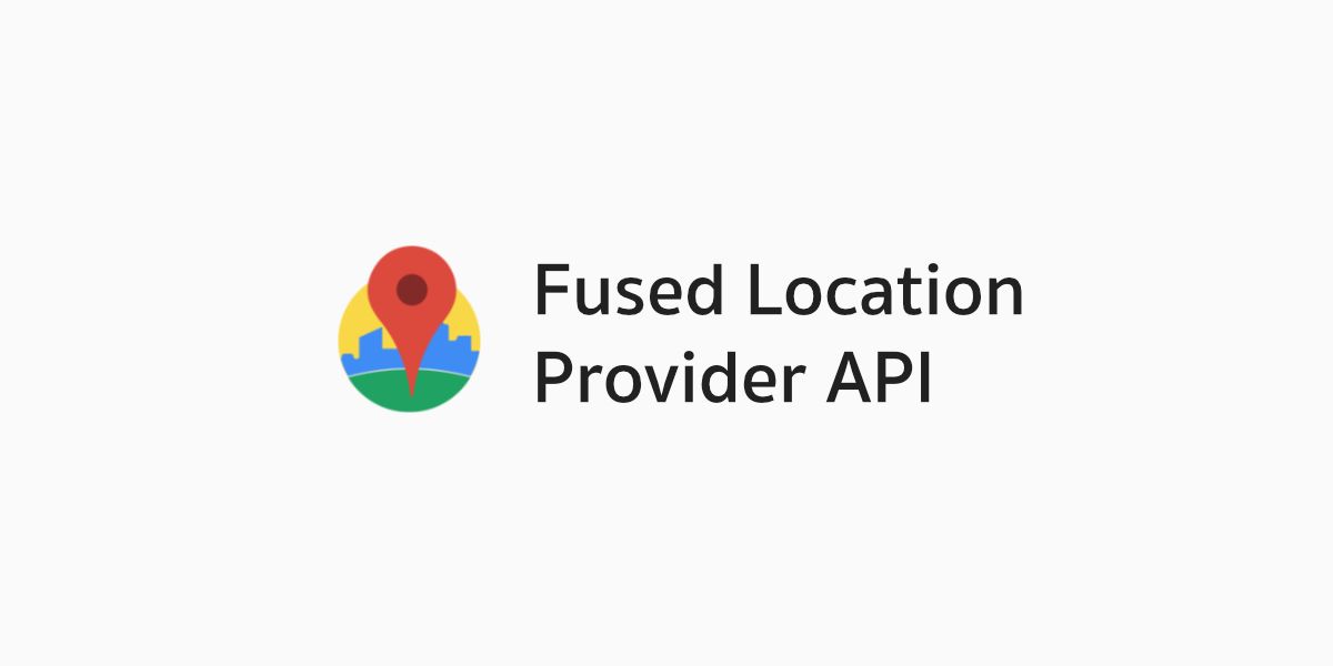 มาใช้ Fused Location Provider API กันเถอะ