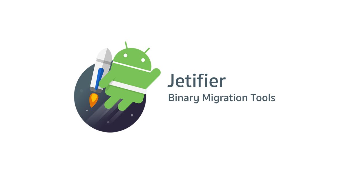 Jetifier เบื้องหลังการทำงานของ Android Gradle Plugin สุดเทพสำหรับ AndroidX