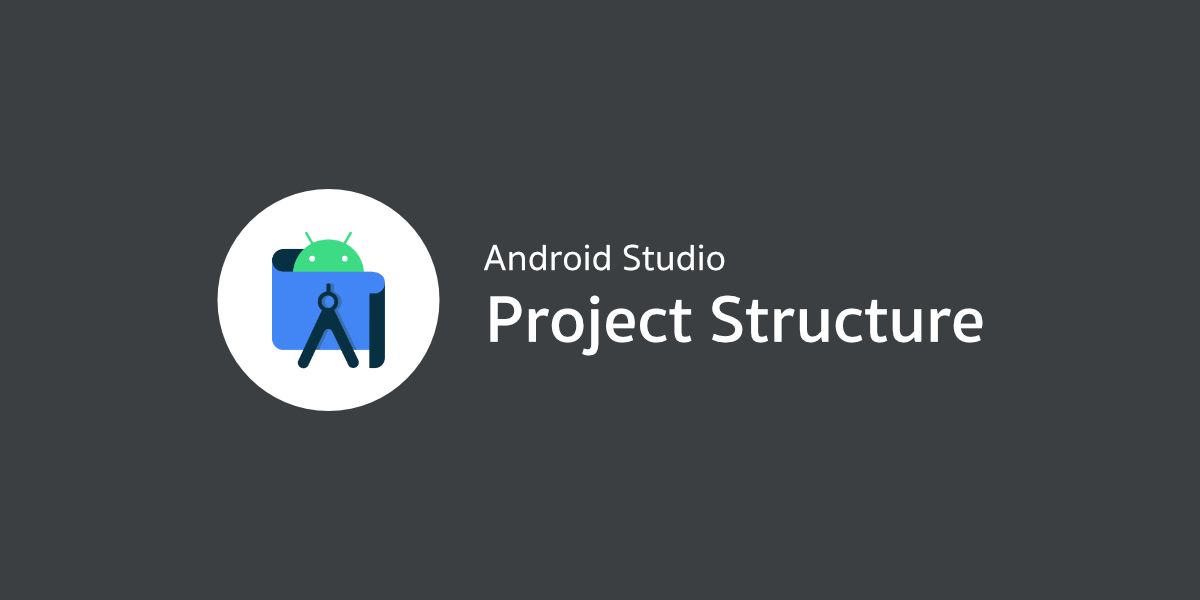 Project Structure บน Android Studio