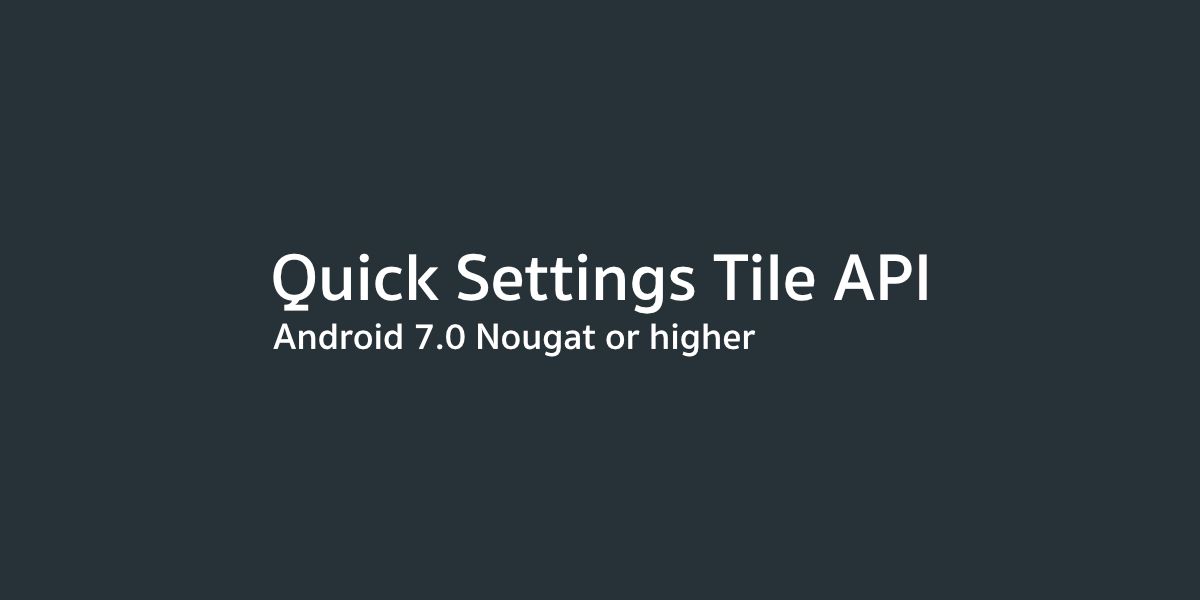 ลองเล่น Quick Settings Tile API ของเล่นใหม่ใน Android 7.0 Nougat