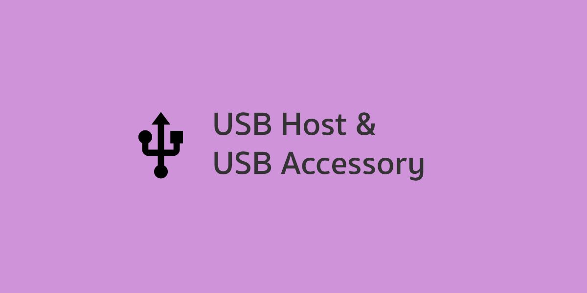 USB Host และ USB Accessory บน Android