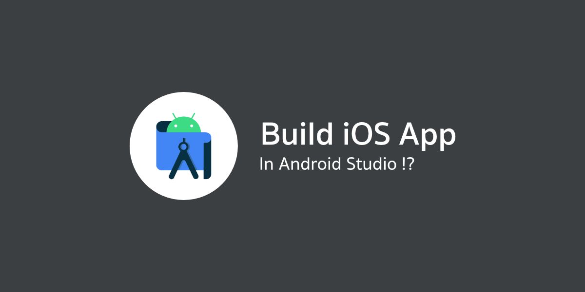 มามะ มาลองเขียน iOS App บน Android Studio กันเถอะ!!