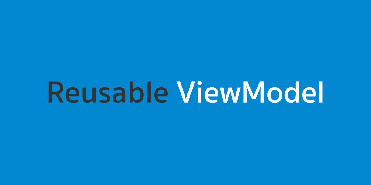 สร้าง Reuseable ​ViewModel ด้วย Interface Delegation เพื่อใช้กับ ViewModel ตัวอื่นๆ